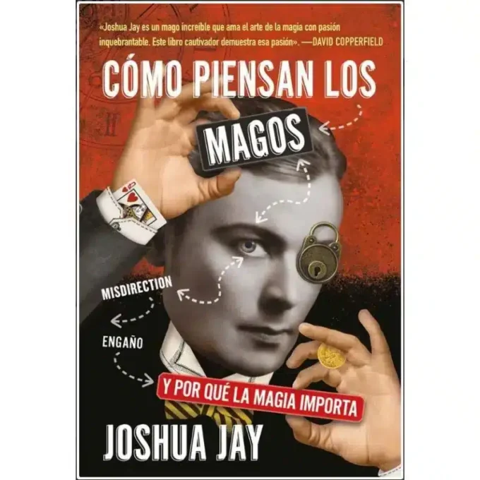 ¿Cómo Piensan los Magos? Joshua Jay