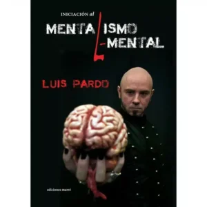 Iniciación al Mentalismo Elemental de Luís Pardo
