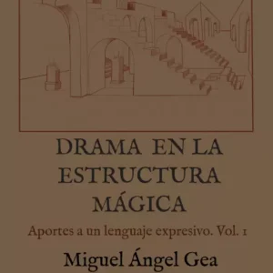 Drama en la estructura mágica de Miguel Ángel Gea