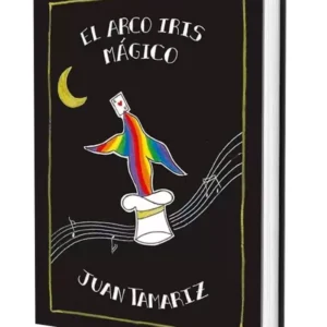 El Arco Iris Mágico de Juan Tamariz