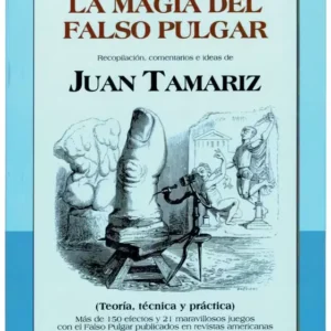 La magia del Falso Pulgar