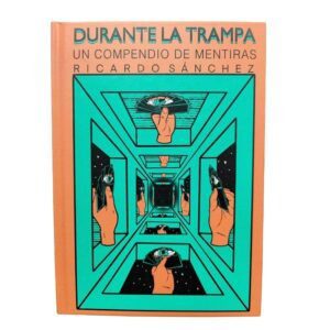 Durante la Trampa de Ricardo Sánchez