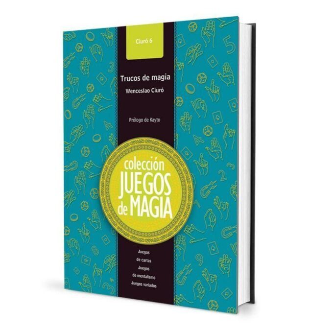 Trucos de Magia Tomo 6 de Wenceslao Ciuró