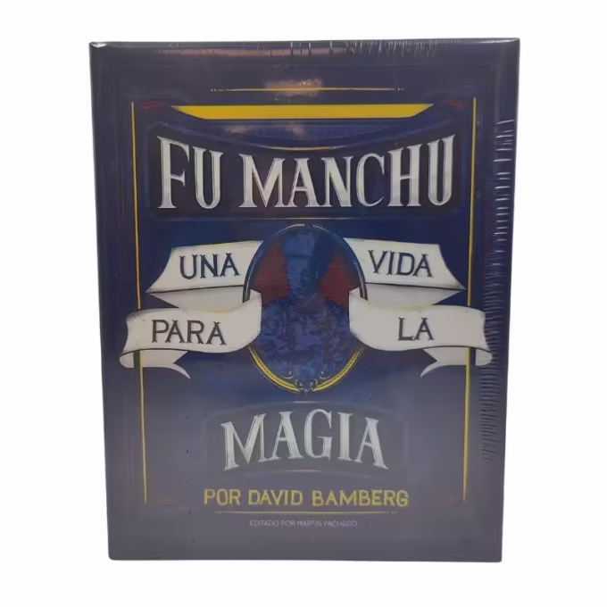 Fu Manchu, Una Vida para la Magia por David Bamberg - Libro, portada en español editada por Martín Pacheco, tapa dura